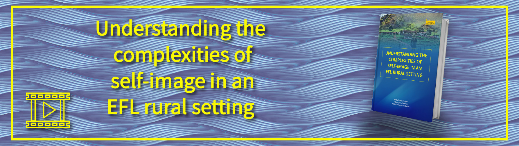 Understanding the complexities of self-image in an EFL rural setting